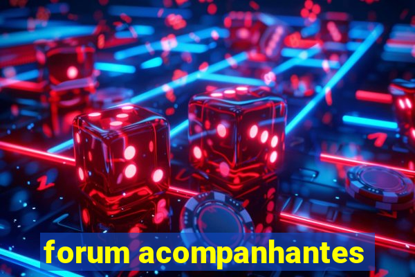 forum acompanhantes